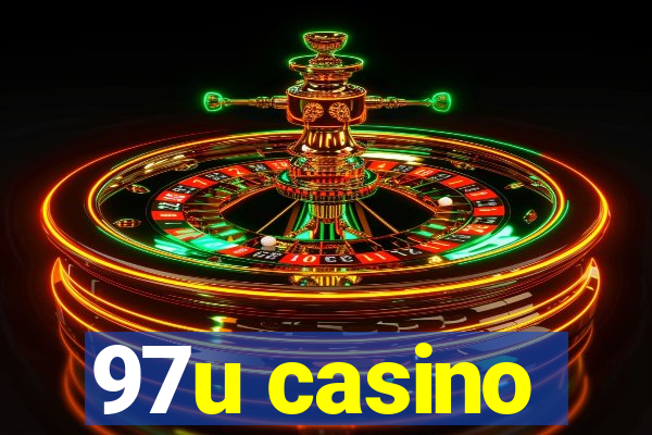 97u casino